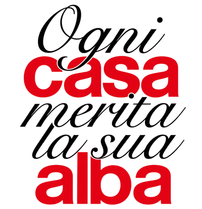 Ogni casa merita la sua alba